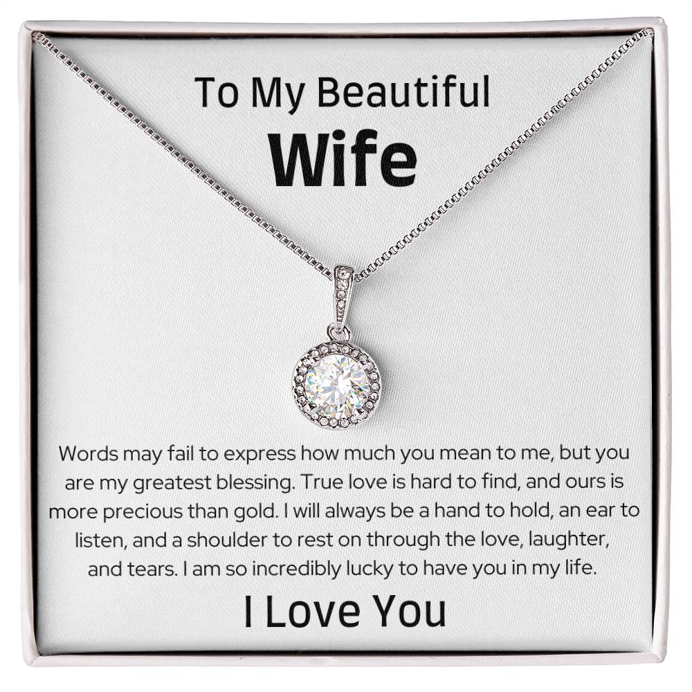 To My Wife - Through the Love, Laughter, and Tears - Eternal Hope Necklace