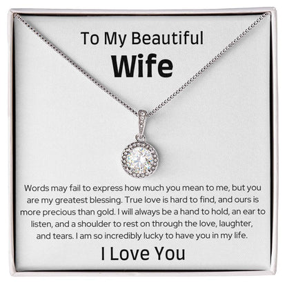 To My Wife - Through the Love, Laughter, and Tears - Eternal Hope Necklace