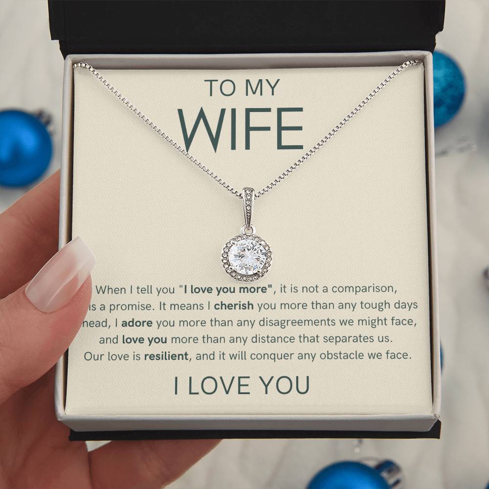 To My Wife - I Love You More - Eternal Hope Necklace