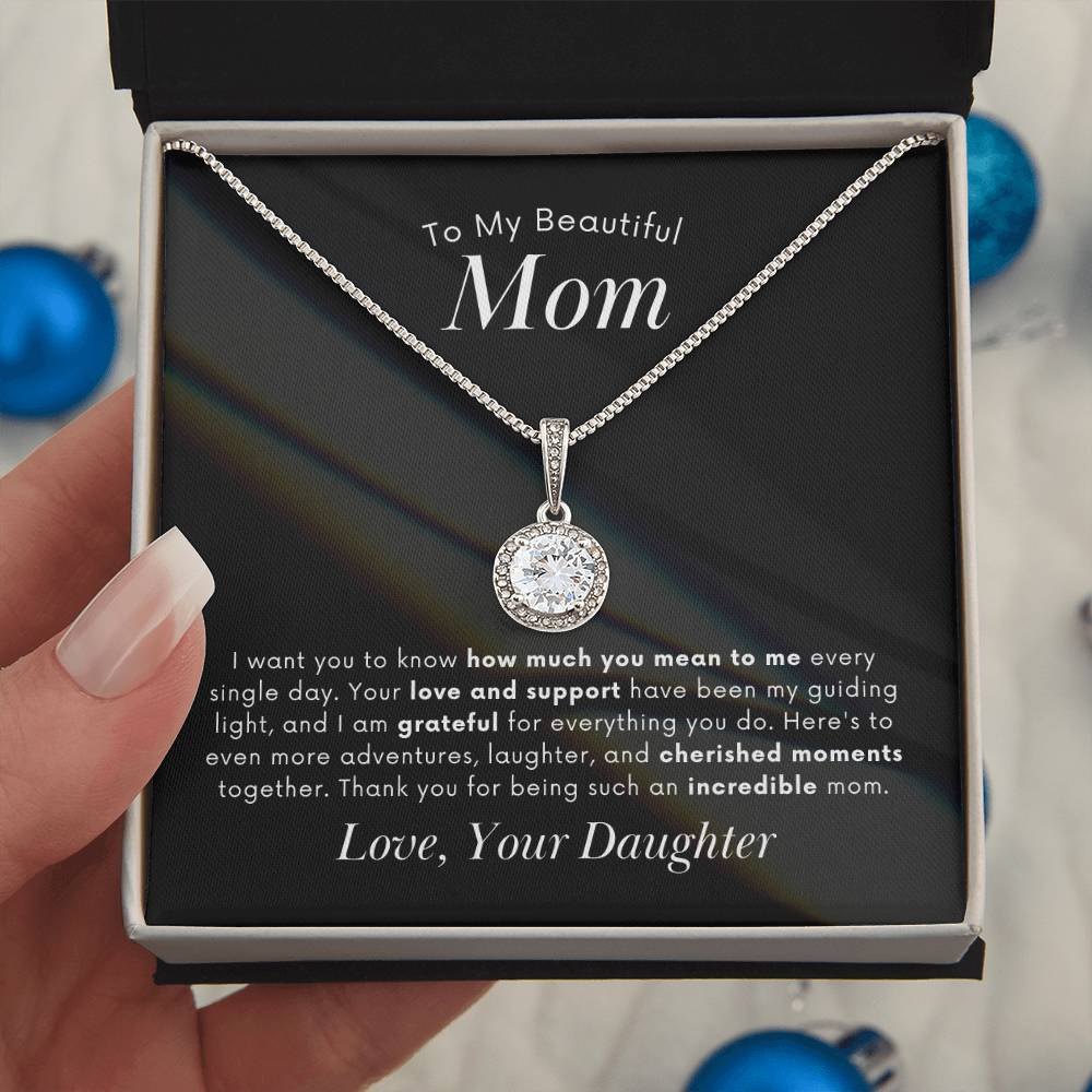 To My Mom - How Much You Mean To Me - Eternal Hope Necklace