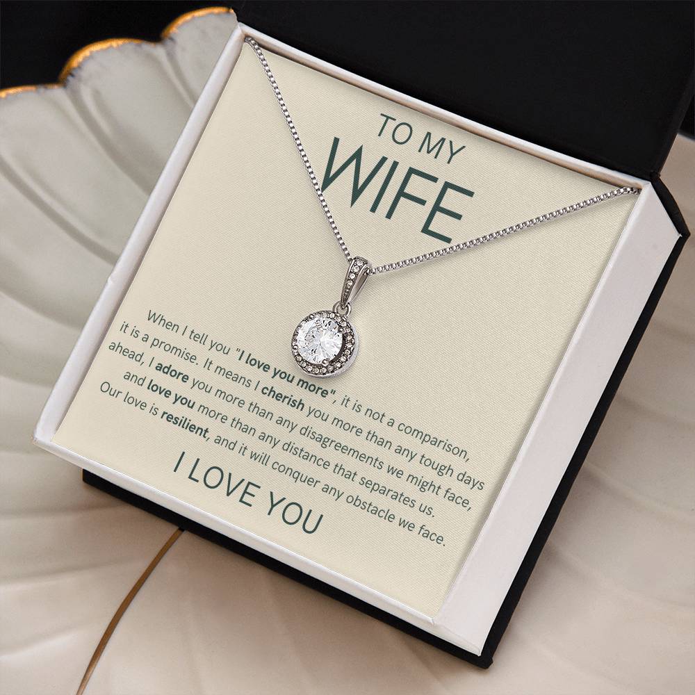 To My Wife - I Love You More - Eternal Hope Necklace