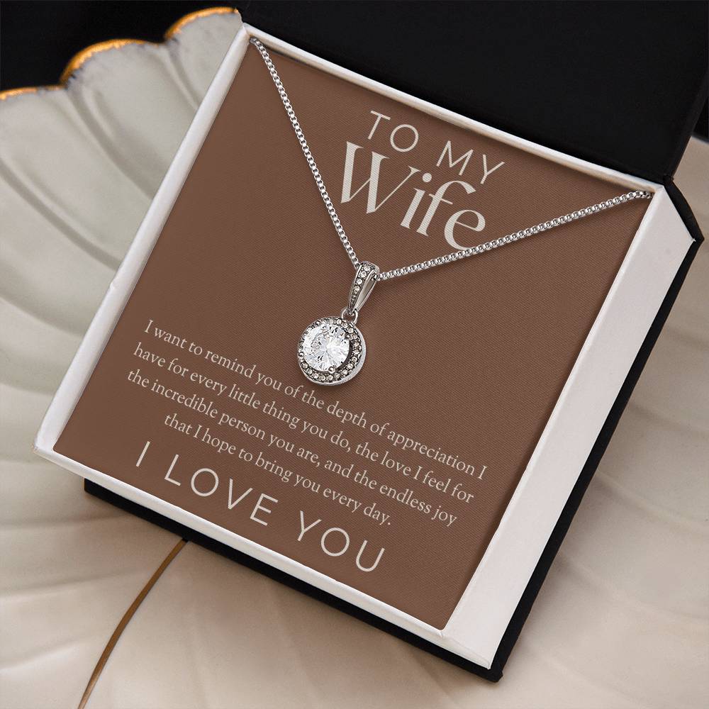 To My Wife - I Want To Remind You - Eternal Hope Necklace