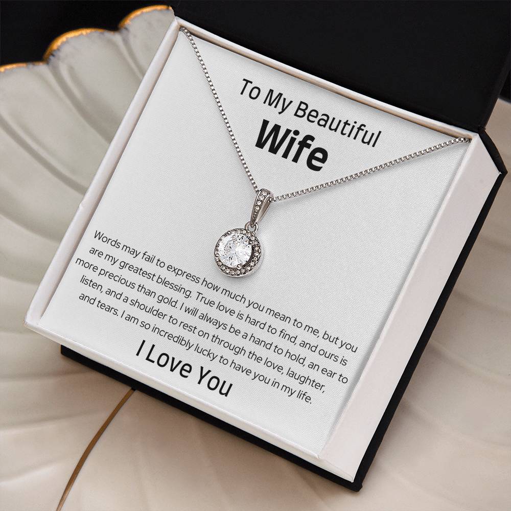 To My Wife - Through the Love, Laughter, and Tears - Eternal Hope Necklace