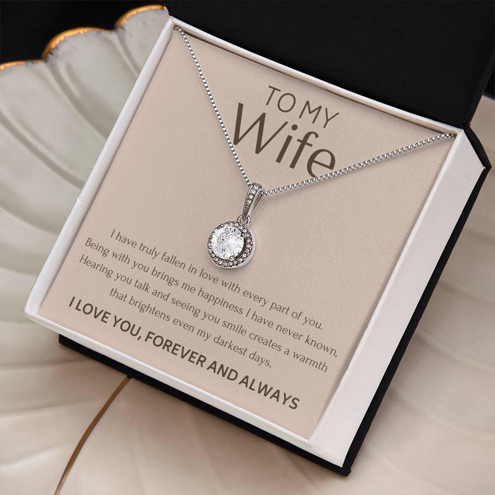 To My Wife - I Have Truly Fallen In Love - Eternal Hope Necklace