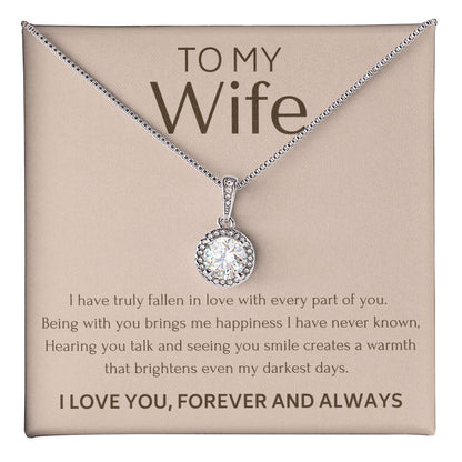 To My Wife - I Have Truly Fallen In Love - Eternal Hope Necklace