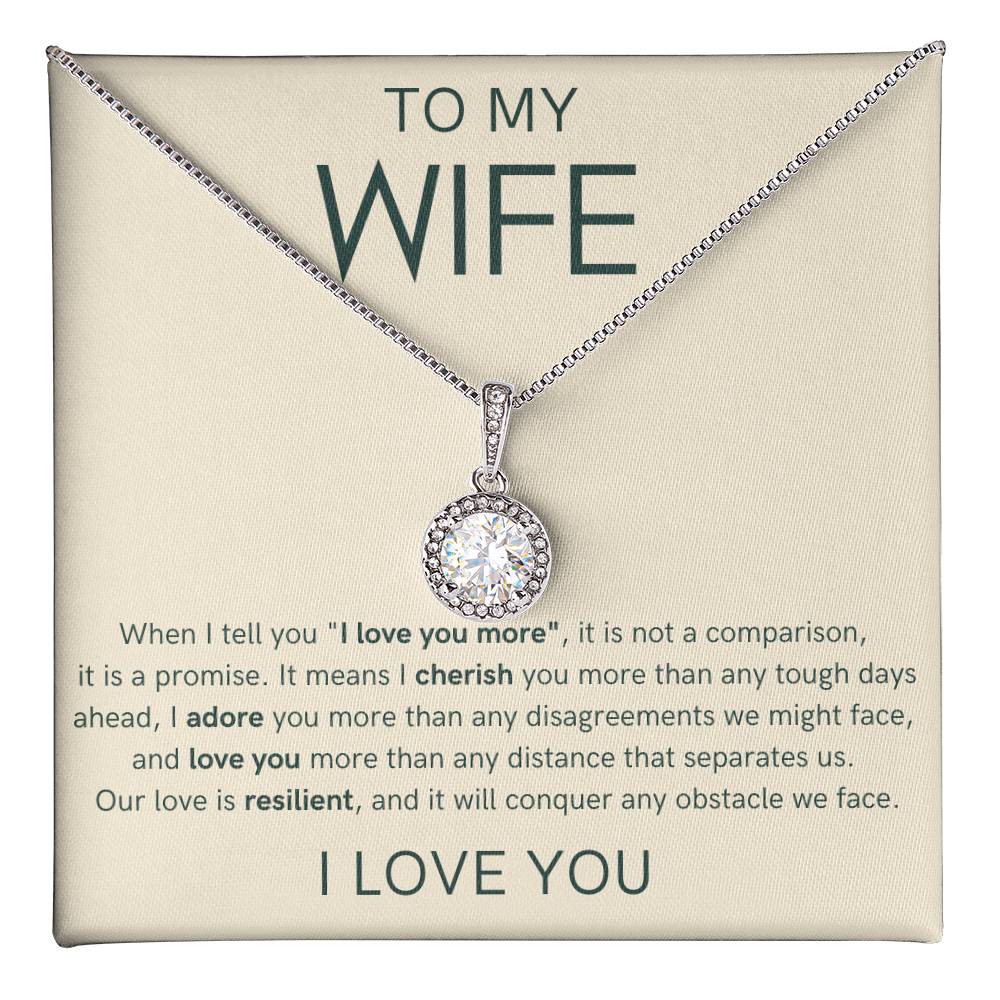 To My Wife - I Love You More - Eternal Hope Necklace