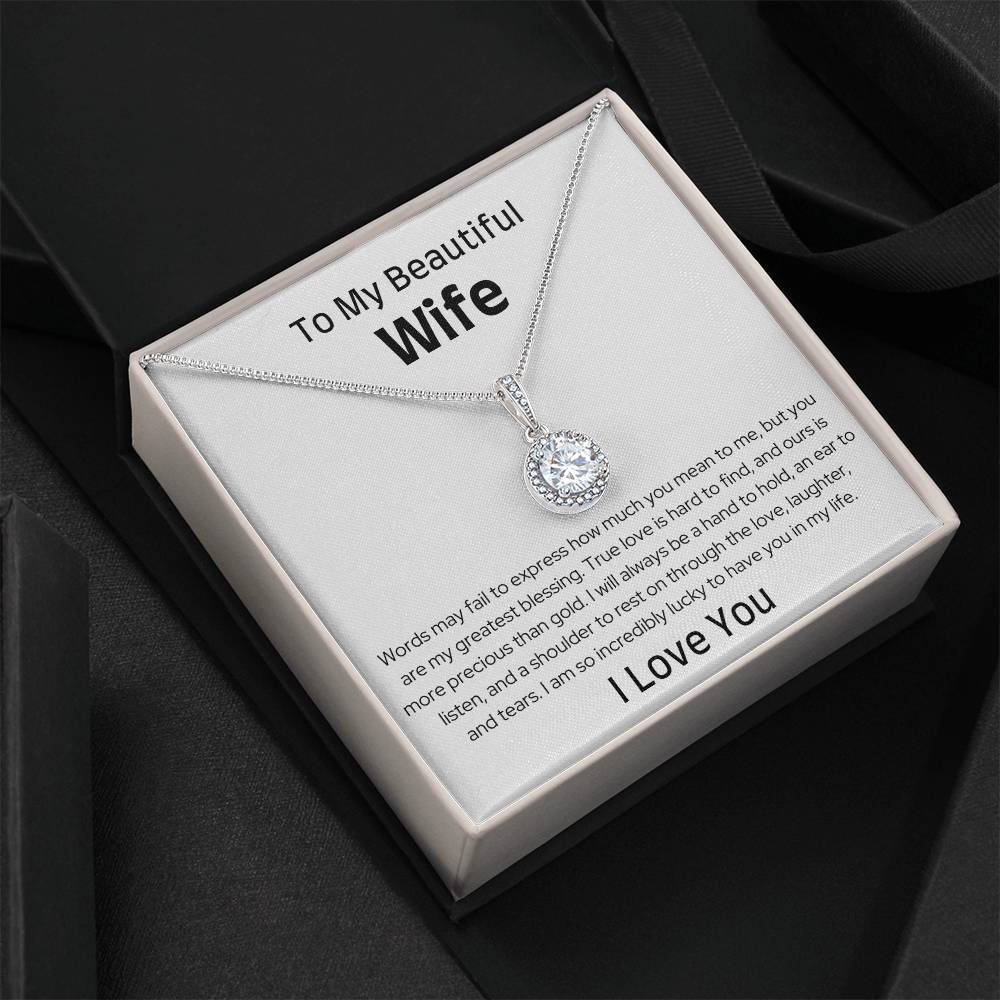 To My Wife - Through the Love, Laughter, and Tears - Eternal Hope Necklace