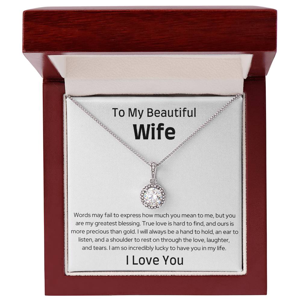 To My Wife - Through the Love, Laughter, and Tears - Eternal Hope Necklace