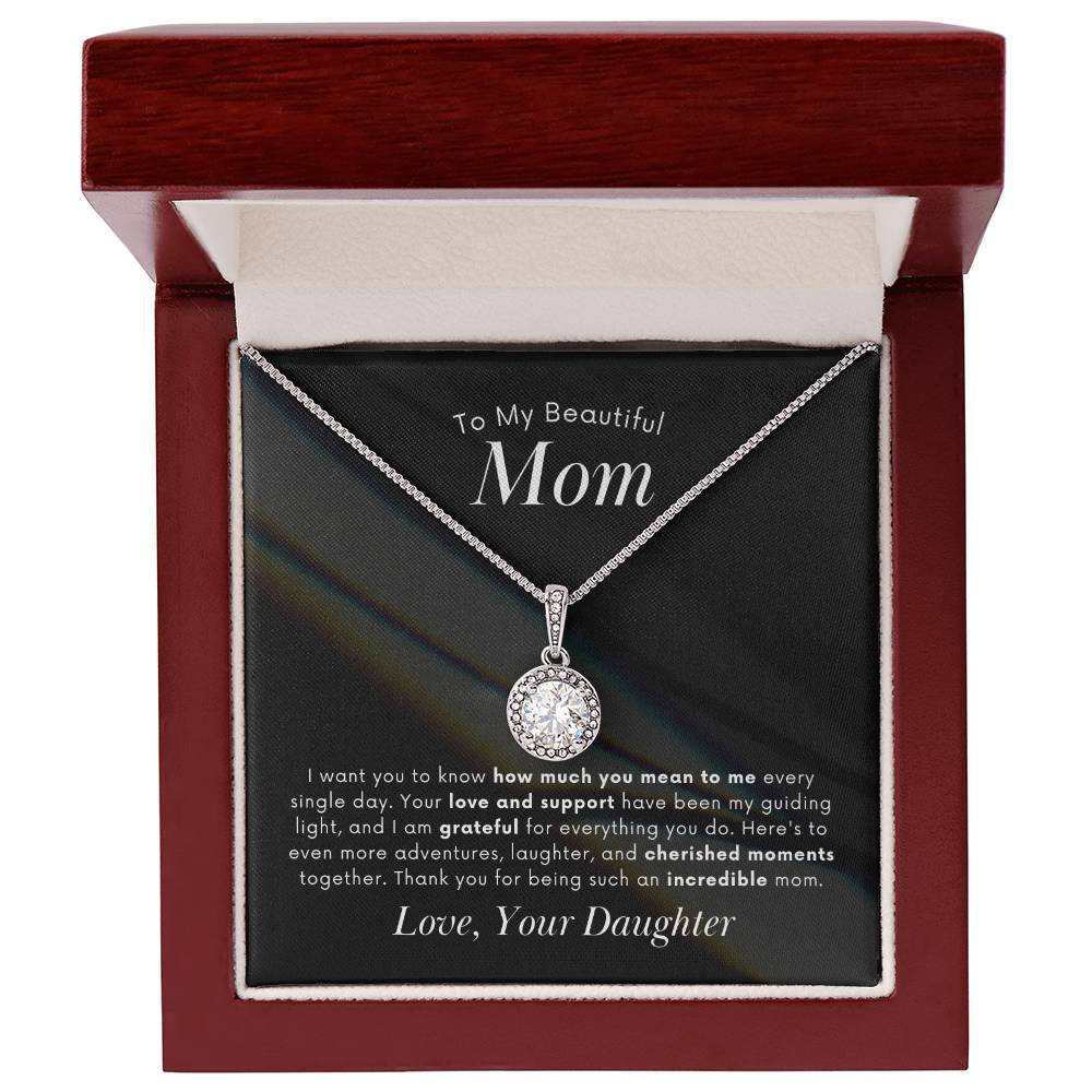 To My Mom - How Much You Mean To Me - Eternal Hope Necklace