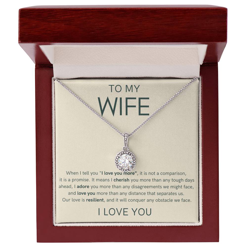 To My Wife - I Love You More - Eternal Hope Necklace