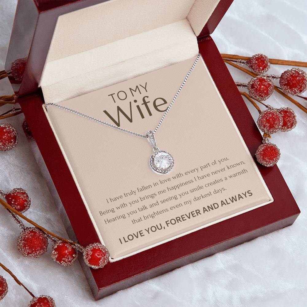 To My Wife - I Have Truly Fallen In Love - Eternal Hope Necklace