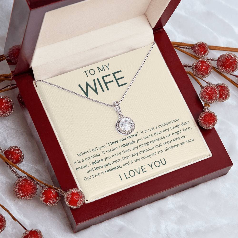 To My Wife - I Love You More - Eternal Hope Necklace