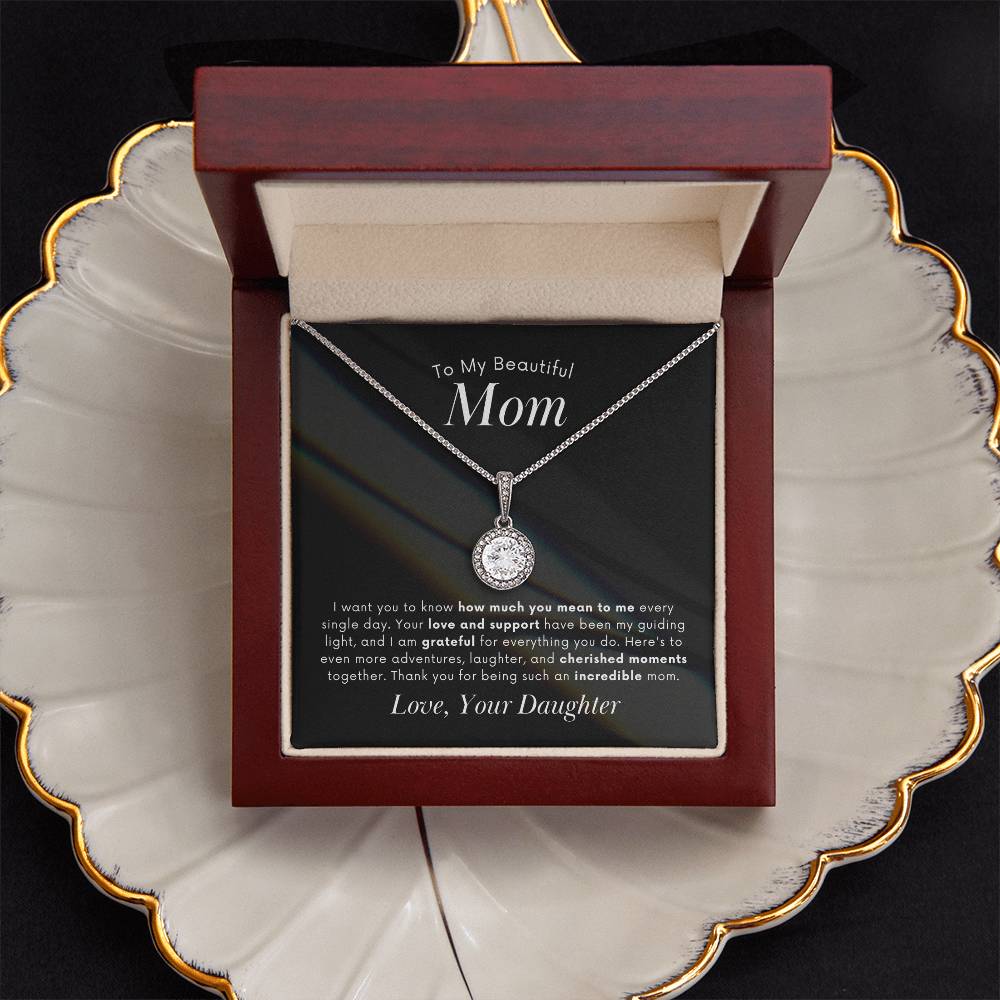 To My Mom - How Much You Mean To Me - Eternal Hope Necklace