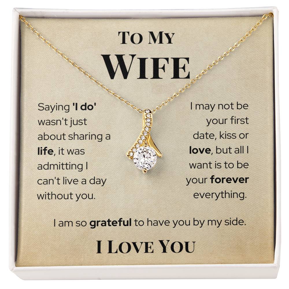 To My Wife - Forever Everything - Alluring Necklace