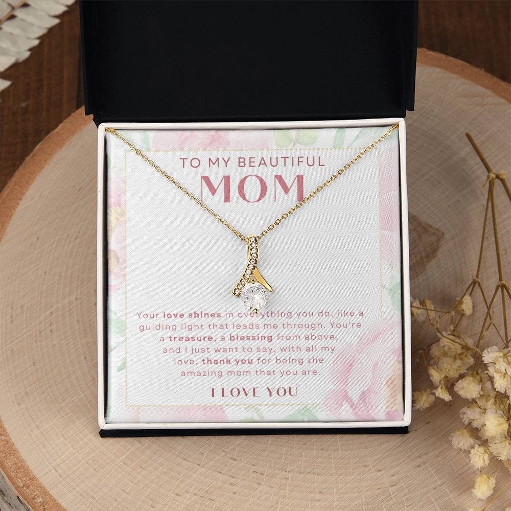 To My Mom - You're a Treasure - Alluring Beauty Necklace