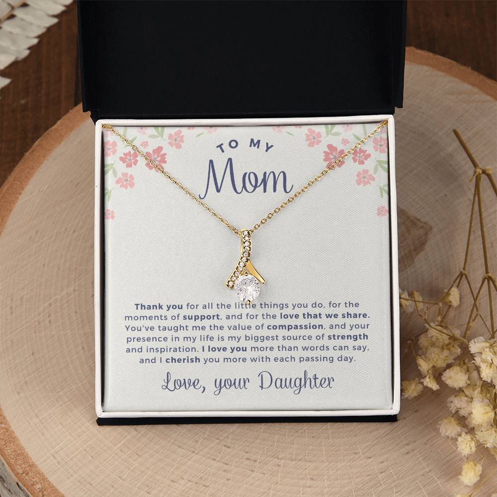 To My Mom - I Cherish You - Alluring Beauty Necklace