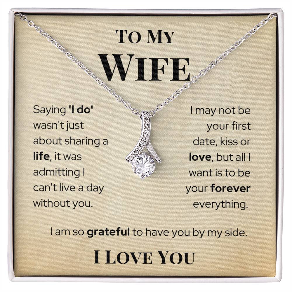 To My Wife - Forever Everything - Alluring Necklace