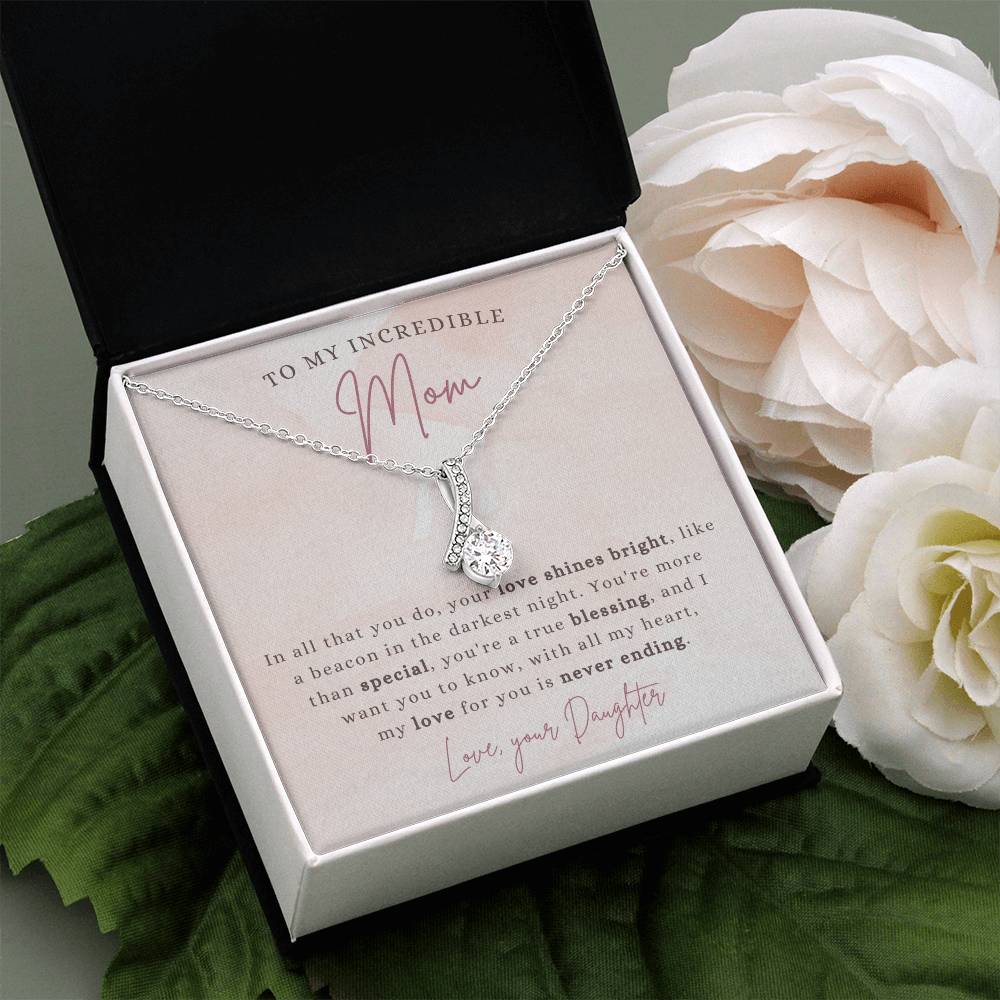 To My Mom - Love Shines Bright - Alluring Beauty Necklace