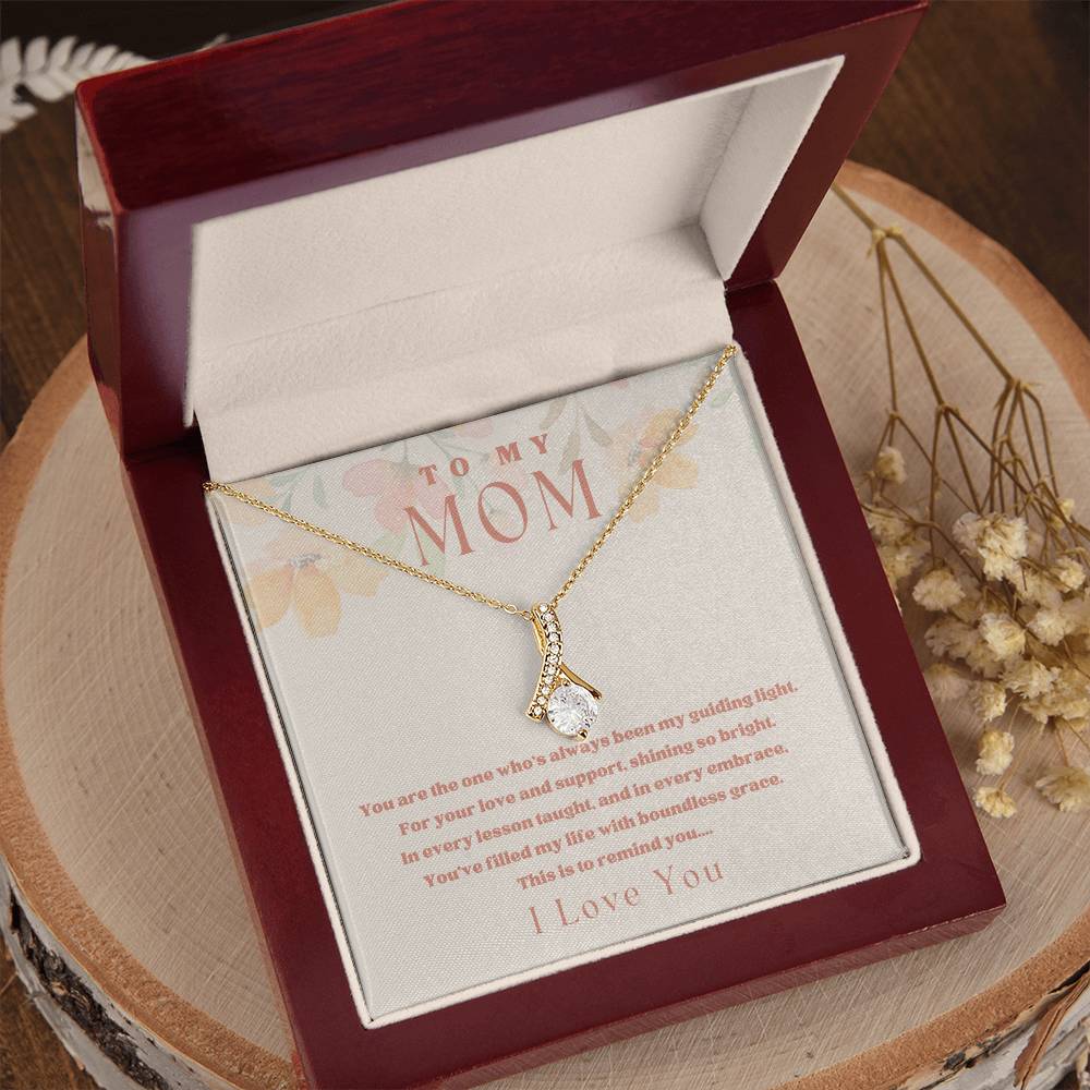 To My Mom - My Guiding Light - Alluring Beauty Necklace