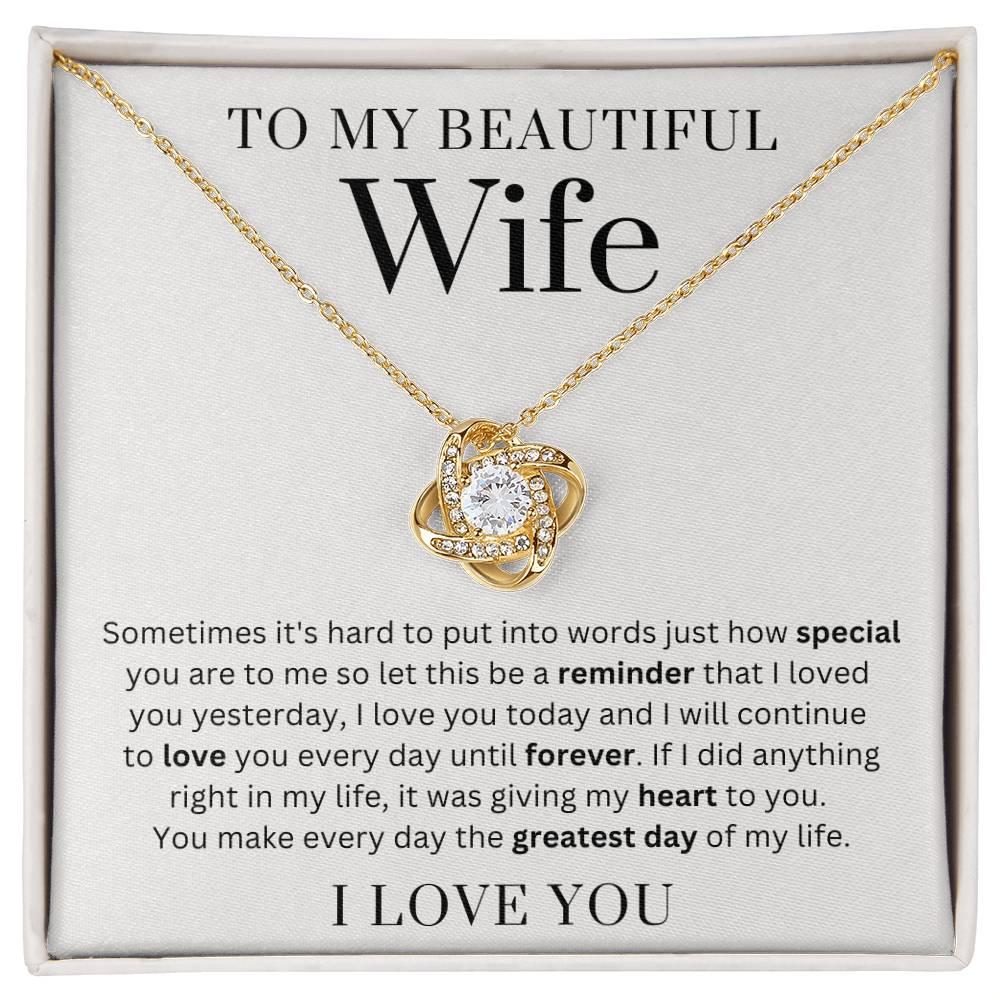 To My Wife - Everyday Until Forever - Love Knot Necklace