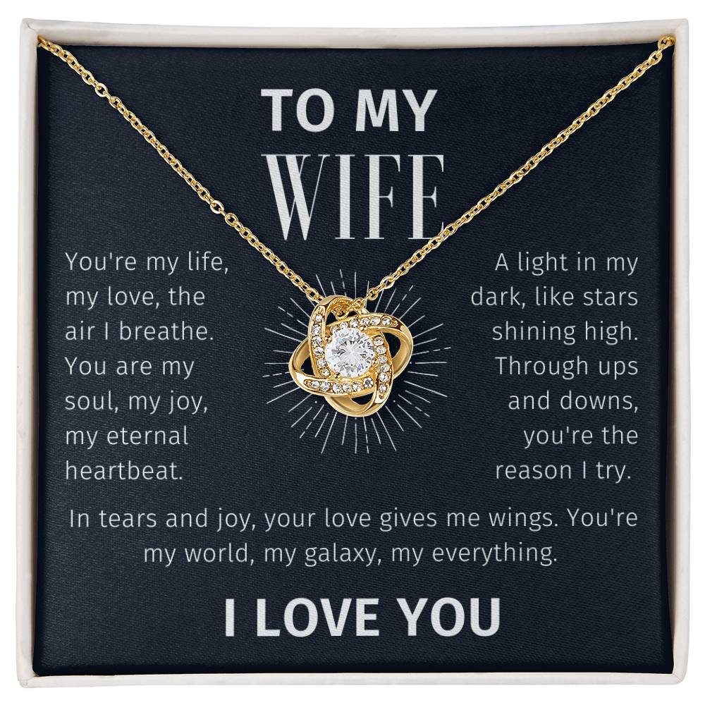 To My Wife - You're My Life - Love Knot Necklace