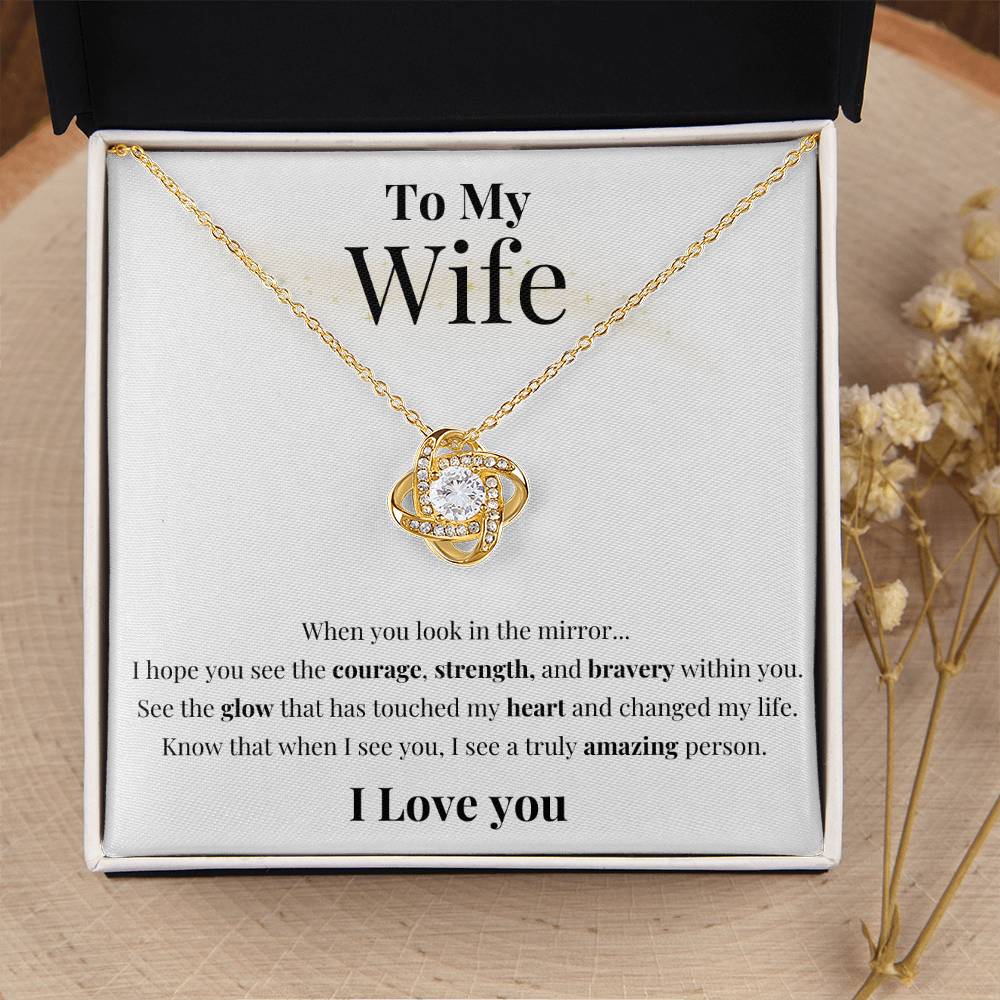 To My Wife - See Your Strength - Love Knot Necklace