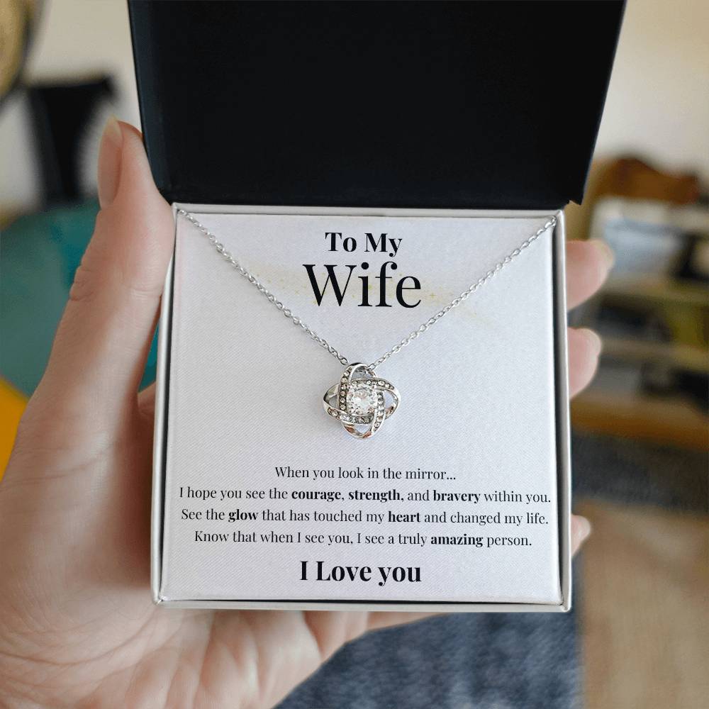 To My Wife - See Your Strength - Love Knot Necklace