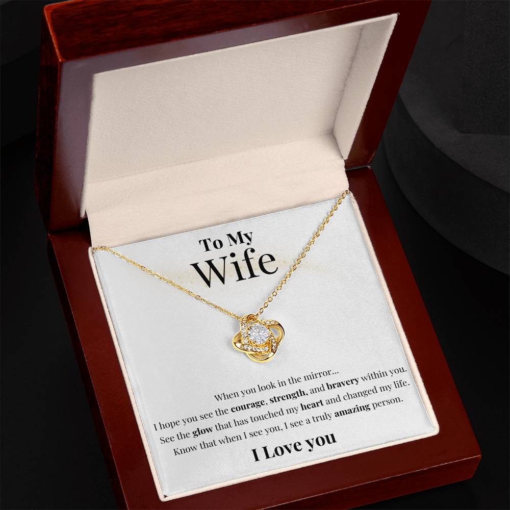 To My Wife - See Your Strength - Love Knot Necklace