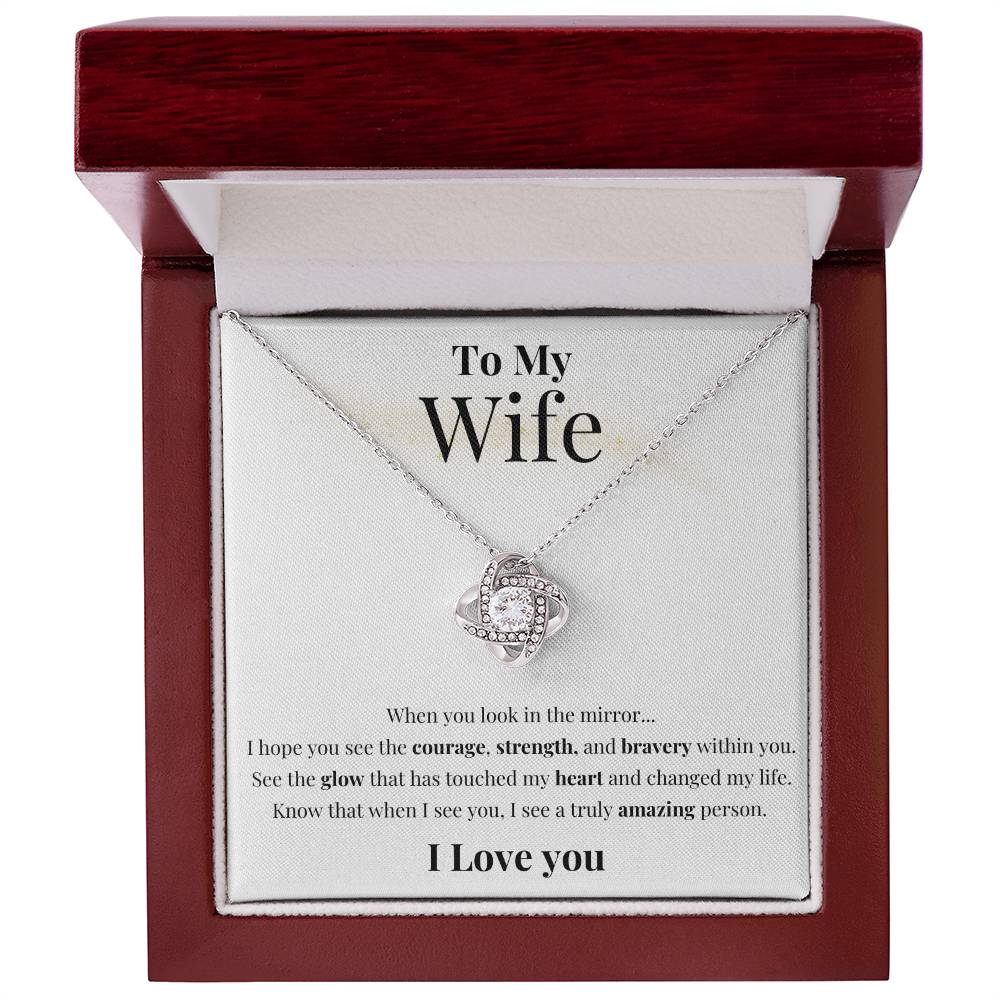 To My Wife - See Your Strength - Love Knot Necklace