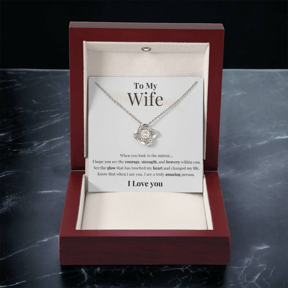 To My Wife - See Your Strength - Love Knot Necklace