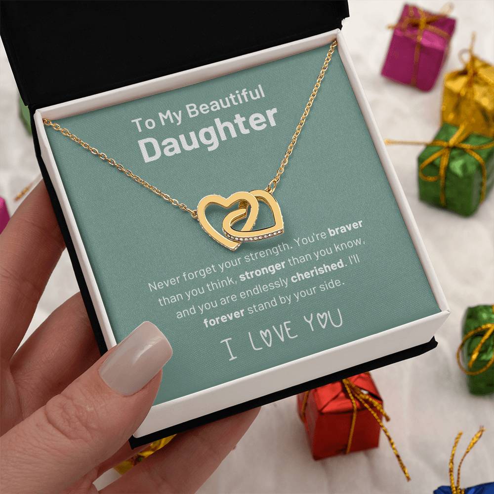 To My Daughter - Never Forget Your Strength - Interlocking Hearts Necklace