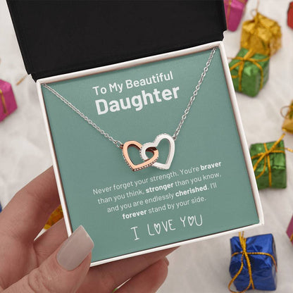 To My Daughter - Never Forget Your Strength - Interlocking Hearts Necklace