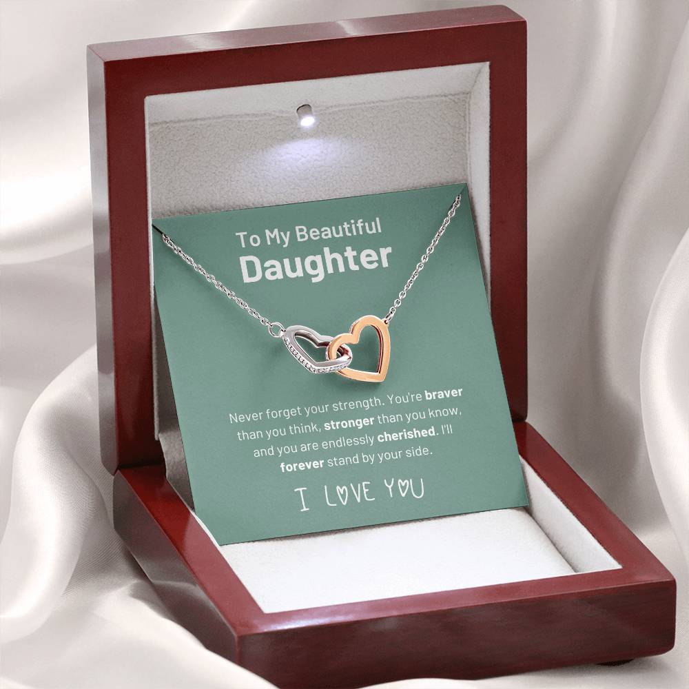 To My Daughter - Never Forget Your Strength - Interlocking Hearts Necklace