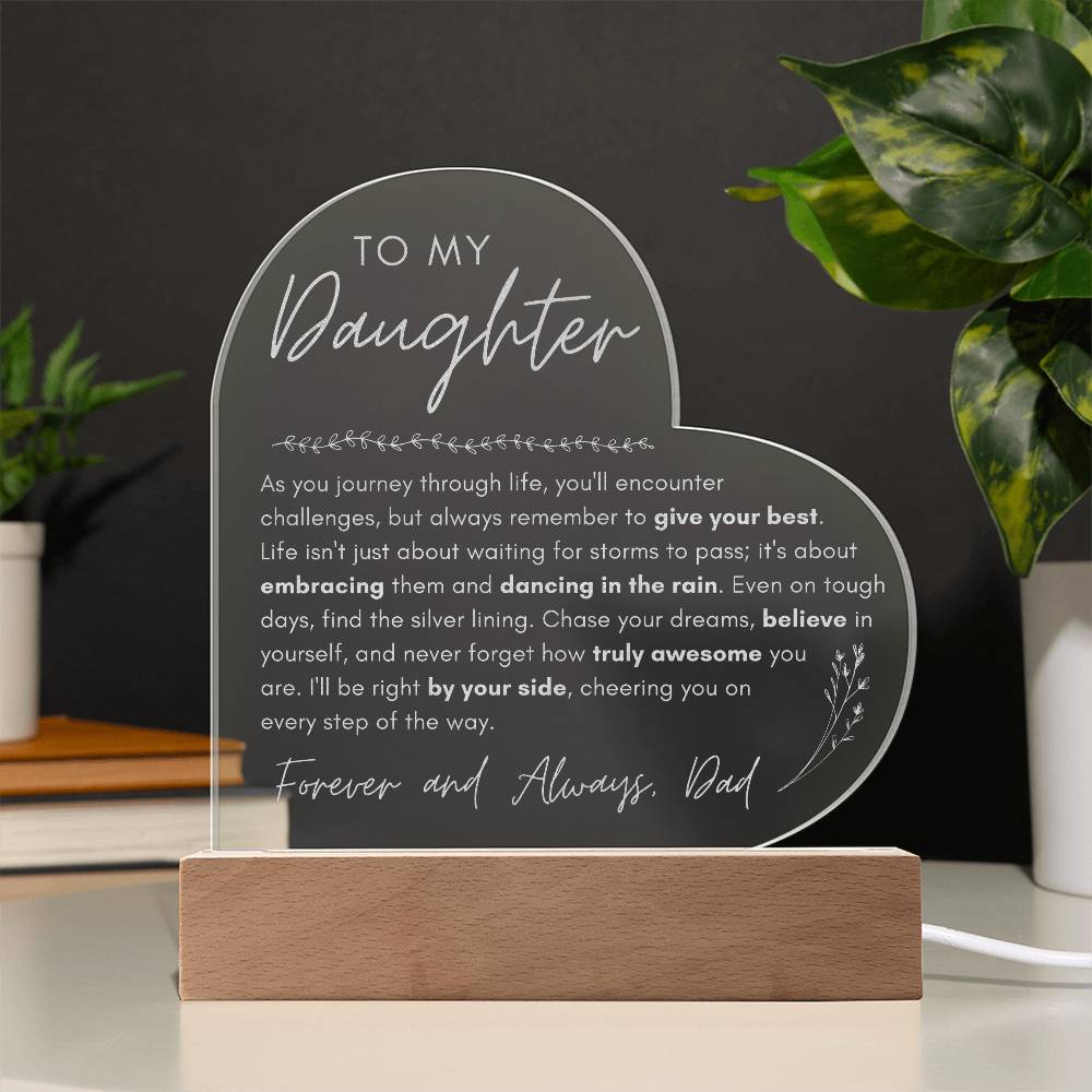 To My Daughter - Chase Your Dreams - Engraved Acrylic Heart