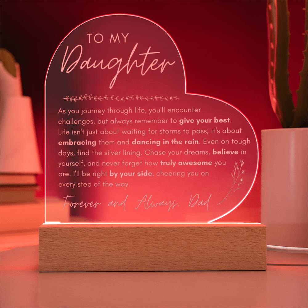 To My Daughter - Chase Your Dreams - Engraved Acrylic Heart