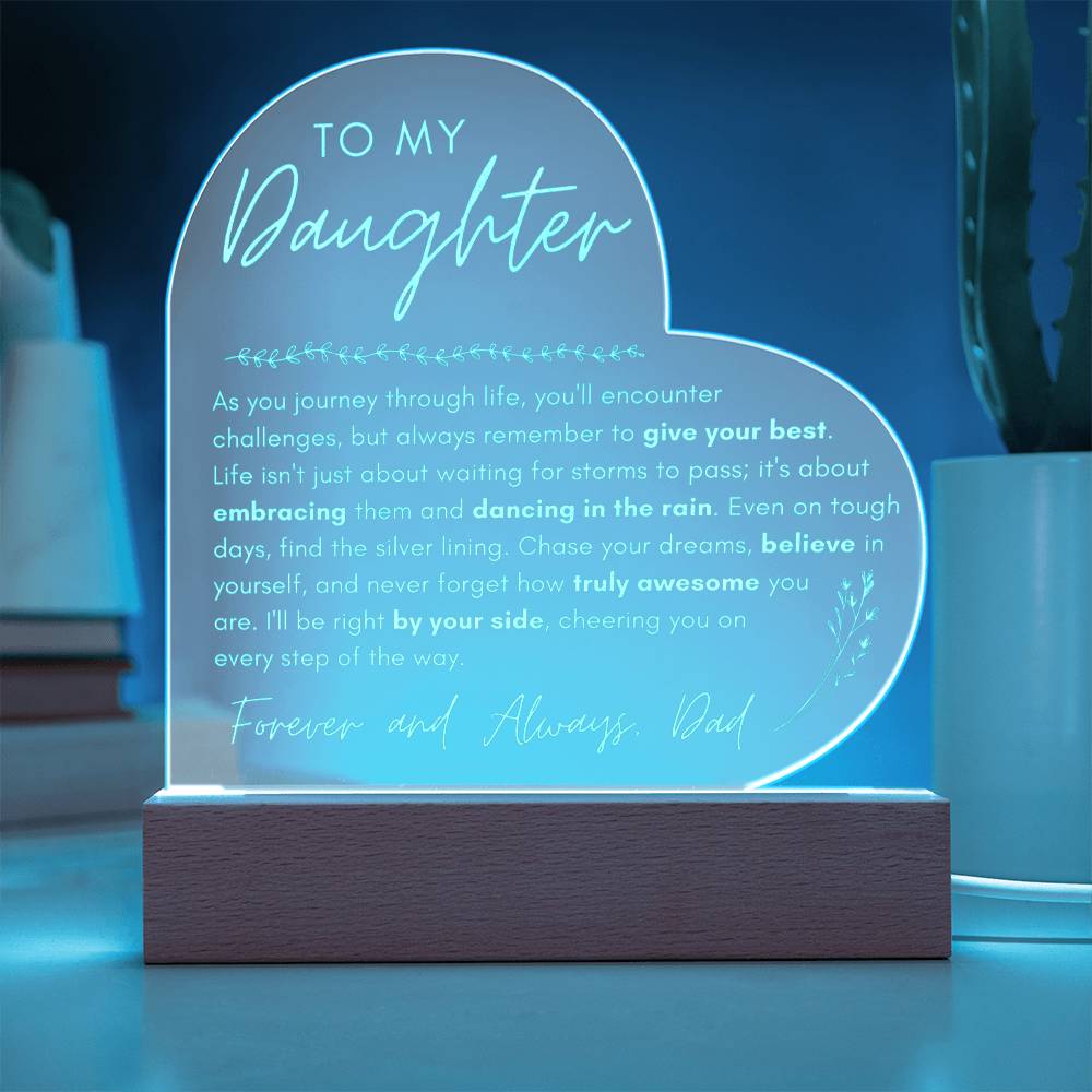 To My Daughter - Chase Your Dreams - Engraved Acrylic Heart