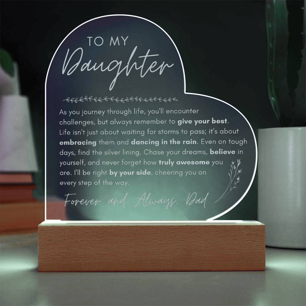 To My Daughter - Chase Your Dreams - Engraved Acrylic Heart